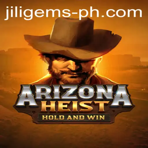 Unveiling ArizonaHeist: A Thrilling New Gaming Experience with JILIGems