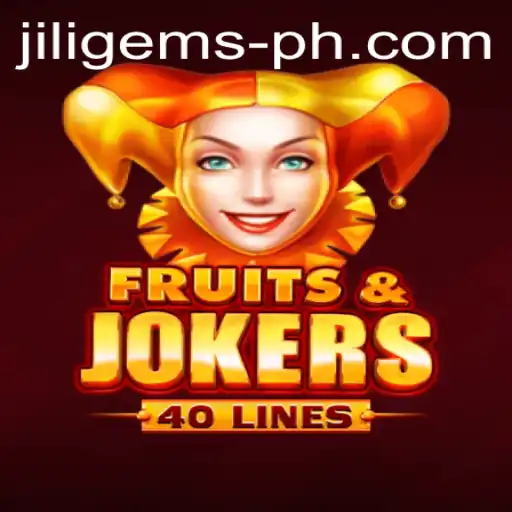 Exploring the Excitement of FruitsAndJokers40 and the Allure of JILIGems